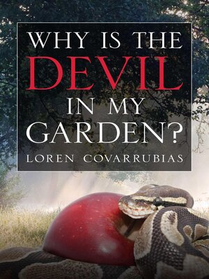 cover image of Why Is the Devil In My Garden?